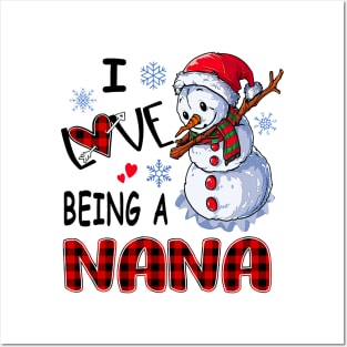 Chirstmas Snowman I Love Being A Nana Posters and Art